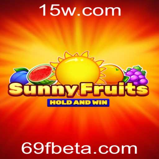 SunnyFruits: Explorando o Vibrante Jogo de Slots com 69Fbet